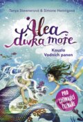 Alea - dívka moře: Kouzlo Vodních panen (pro začínající čtenáře) - Tanya Stewner, Simone Hennig