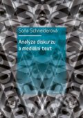Analýza diskurzu a mediální text - Soňa Schneiderová