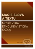 Magie slova a textu - Nikita Iljič Tolstoj, Jana Bauerová
