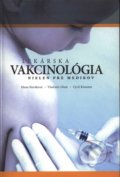 Lekárska vakcinológia nielen pre medikov - Elena Nováková, Cyril Klement, Vladimír Oleár