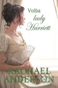 Volba lady Harriett - Rachael Anderson