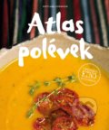 Atlas polévek - Světlana Synáková