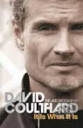 It Is What It Is - David Coulthard