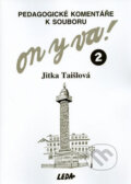 On y va! 2 - pedagogické komentáře k souboru - Jitka Taišlová
