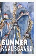 Summer - Karl Ove Knausgaard, Anselm Kiefer (ilustrátor)