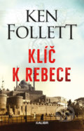 Klíč k Rebece - Ken Follett