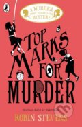 Top Marks For Murder - Robin Stevens