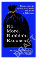 No More Rubbish Excuses! - Martin Dorey