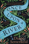 Once Upon a River - Diane Setterfield