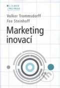 Marketing inovací - Volker Trommsdorff, Fee Steinhoff