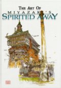 The Art of Miyazaki&#039;s Spirited Away - Hayao Miyazaki