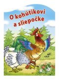 O kohútikovi a sliepočke - Antonín Šplíchal (Ilustrácie)