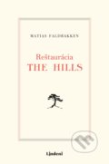 Reštaurácia The Hills - Matias Faldbakken