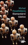 Elementární částice - Michel Houellebecq