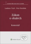 Zákon o obalech Komentář - Ladislav Trylč, Petr Petržílek