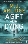 A Gift for Dying - M.J. Arlidge