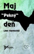 Maj pekný deň - Lina Franková