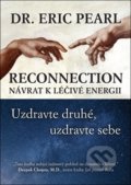 Reconnection Návrat k léčivé energii - Eric Pearl