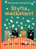 Štyria mačkatieri - Alexandra Pavelková, Lada Zoldak (ilustrátor)
