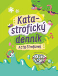 Katastrofický denník Katy Strofovej - Kata Strofová