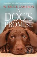 A Dog&#039;s Promise - W. Bruce Cameron