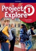 Project Explore 1 - Učebnica - Sarah Phillips
