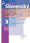 Nový Slovenský jazyk 3 pre stredné školy (učebnica) - Milada Caltíková