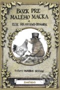 Bozk pre Malého Macka - Else Holmelund Minarik,  Maurice Sendak
