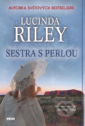 Sedm sester 4: Sestra s perlou - Lucinda Riley