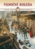 Vánoční koleda - Charles Dickens, Roberto Innocenti (ilustrácie)