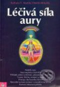 Léčivá síla aury - Barbara Y. Martin, Dimitri Moraitis