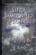 Šifra samotného Boha - José Rodrigues dos Santos