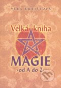 Velká kniha magie - Věra Kubištová