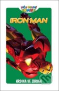 Můj první komiks: Iron Man - Hrdina ve zbroji - Fred Van Lente, M. Bankier, James Cordeiro (Ilustrácie), Mattei Lolli (Ilustrácie), Juan Santacruz (Ilustrácie)