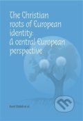 The Christian roots of European identity: A central European perspective - Karel Sládek