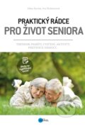Praktický rádce pro život seniora - Jitka Suchá, Iva Holmerová