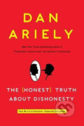 The Honest Truth about Dishonesty - Dan Ariely