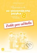 Pomocník zo slovenského jazyka 8 (zošit pre učiteľa) - Jarmila Krajčovičová