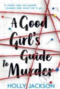 A Good Girl&#039;s Guide to Murder - Holly Jackson