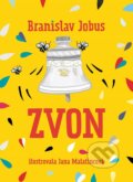 Zvon - Branislav Jobus