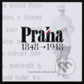Praha 1848-1918 - Bohuslav Rejzl, Tomáš Dvořák