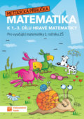 Hravá matematika 1 - Metodická příručka - 