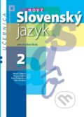 Nový Slovenský jazyk 2 pre stredné školy (učebnica) - Milada Caltíková a kolektív