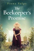 The Beekeeper&#039;s Promise - Fiona Valpy