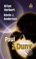 Paul z Duny - Brian Herbert, Kevin J. Anderson