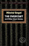 The Overcoat and Other Short Stories - Nikolaj Vasiljevič Gogol