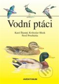 Vodní ptáci - Karel Šťastný, Květoslav Hísek (ilustrátor), Pavel Procházka (ilustrátor)