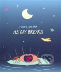 As Day Breaks - Theofil Halama