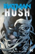 Batman: Hush - Jeph Loeb, Jim Lee (ilustrácie)