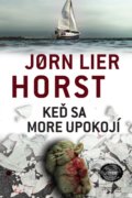 Keď sa more upokojí - Jorn Lier Horst
